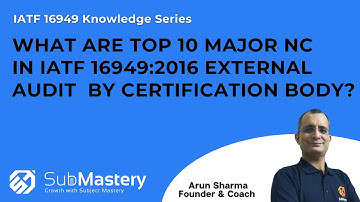 What are the top 10 nonconformities in IATF 16949 external audit by certification body? | SubMastery