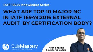 What are the top 10 nonconformities in IATF 16949 external audit by certification body | SubMastery