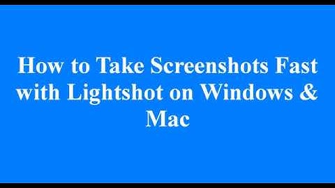 How to Take Screenshots Fast with Lightshot on Windows & Mac