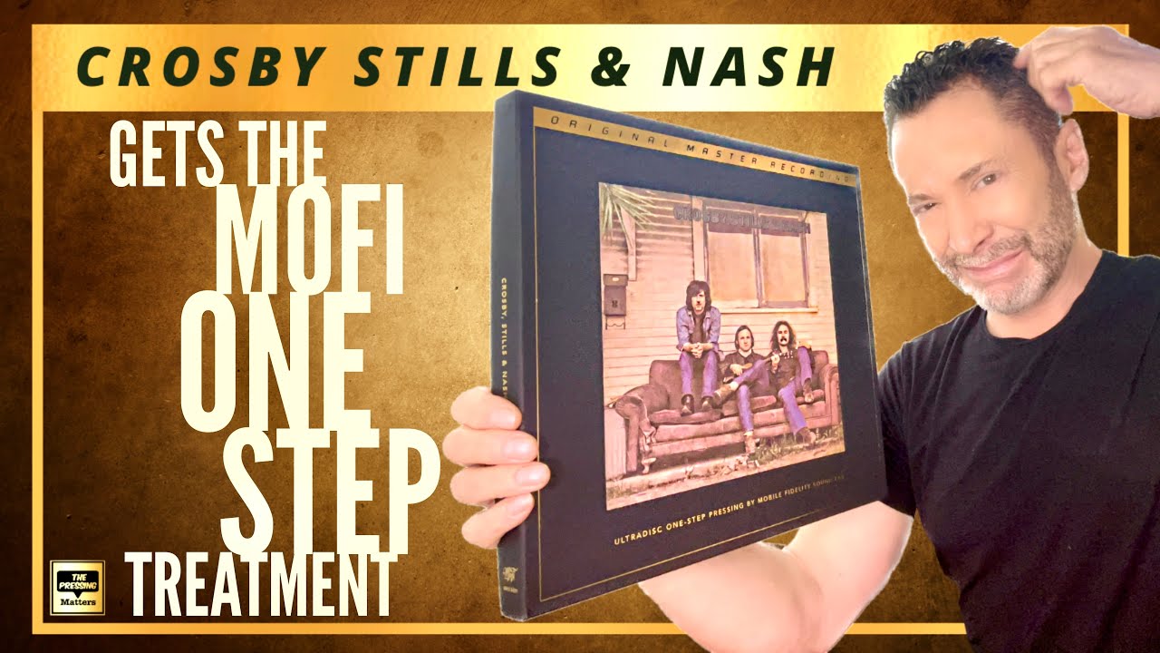 Crosby Stills & Nash - MOFI One Step Review and Comparison to the Classic Records 33rpm