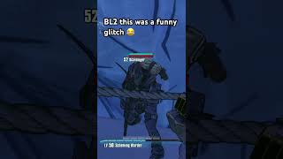 BL2 funny glitch #fyoupage #funny #borderlands2 #glitch #shortvideo