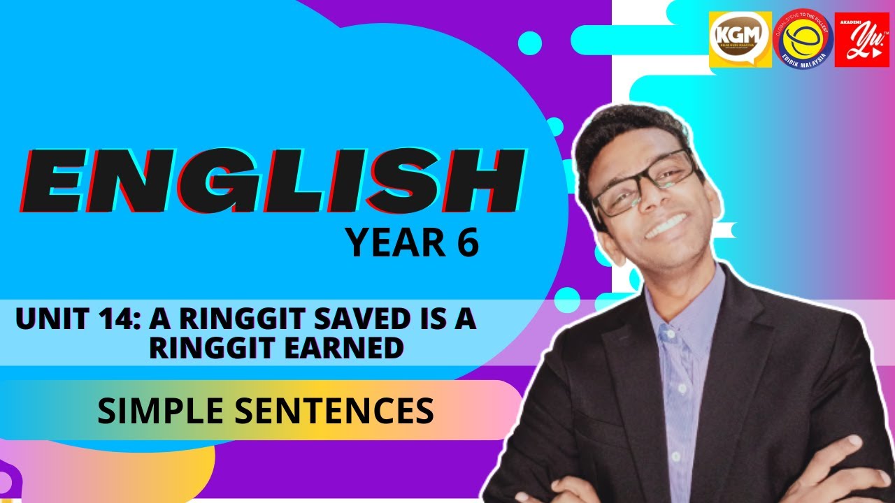 Year 6 Unit14 A Ringgit Saved is a Ringgit Earned: Simple Sentences ...