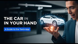 How To Use the Tesla App (A Complete Guide for 2025)