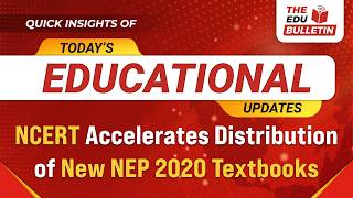 NCERT Accelerates Distribution of New NEP 2020 Textbooks | Educational Highlights 16-Jun-2026