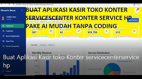 Buat Aplikasi Kasir toko Konter servicecenter service hp Pakai AI tanpa coding