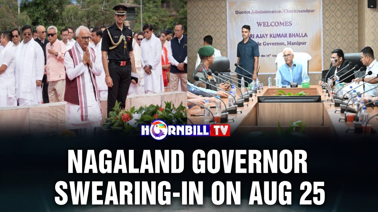 NAGALAND GOVERNOR SWEARING-IN ON AUG 25