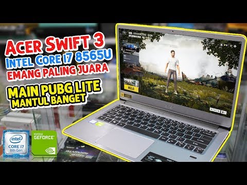 review-acer-swift-3-intel-core-i7-terbaru-2019-desain-sultan,-mantul-banget-main-pubg-lite-!!!