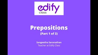 Prepositions (Part 1 of 3) | Edify class - India's number 1 online learning platform for school kids