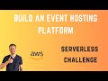 Build an event hosting platform with Serverless