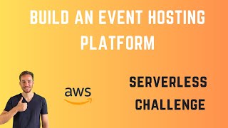 Build an event hosting platform with Serverless