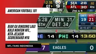 APA AJA MAKSUD ANGKA DI SCOREBOARD KALO NONTON NFL? - AMERICAN FOOTBALL 101 EP 26