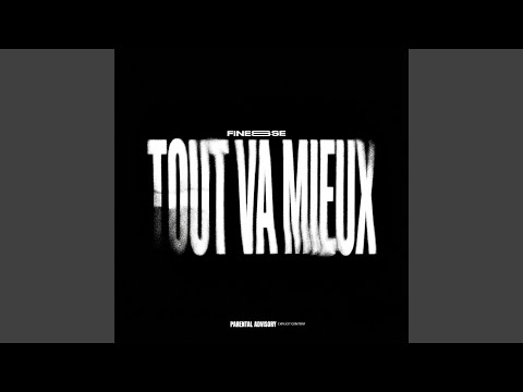 Tout va mieux (feat. Finesse)