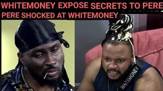BBNaija 2021, Whitemoney Expose His Secrets To Pere, Pere Shocked At Whitemoney, BBNaija S 6