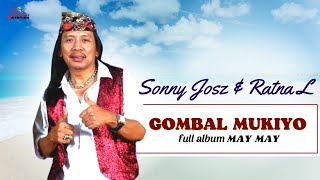 Sonny Josz & Ratna Listy - Gombal Mukiyo