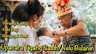 Upacara Tigang Sasih | Nelu Bulanin | Kaki Bayi pertama kali menginjak Bumi @AyunkanLangkahmu