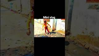 mini vlog holi enjoy || #newshortvideo #minivlog #shorts #vlog