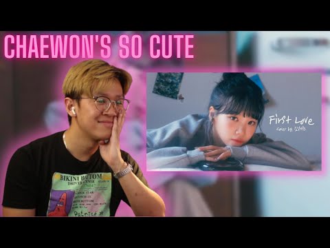 KIM CHAEWON - First Love (Cover) (Hikaru Utada) | REACTION!!! | SHE'S SO CUTEEEE