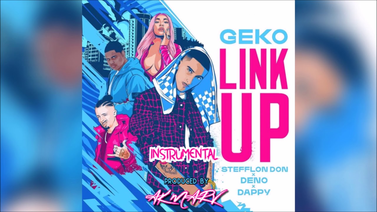 Geko x Stefflon Don x Dappy x Deno - Link Up (Instrumental) | (Prod. By Ak Marv) 🏄