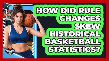 How Did Rule Changes Skew Historical Basketball Statistics? - Basketball Stats Central