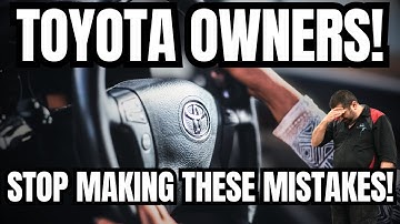 Toyota-bezitters stoppen met het maken van deze cruciale fouten!