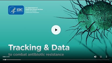 Combating Antibiotic Resistance: Tracking & Data