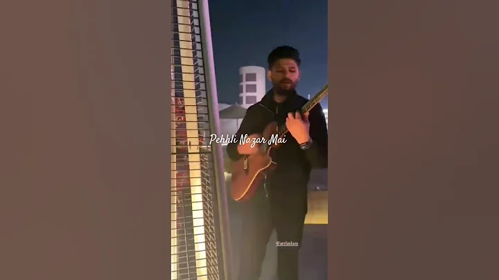 Pehli😍Nazar Mai #pehlinazarmein #atifaslam #atifaslamsong #atif #shortvideo #shortsfeed #shorts #yt