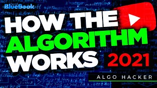YouTube Algorithm 2021 - What is the Algorithm #AlgoHacker