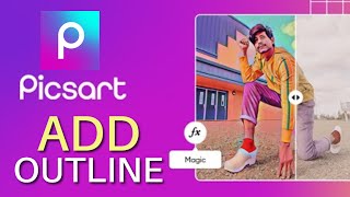 How to Add Outline in Picsart 2025