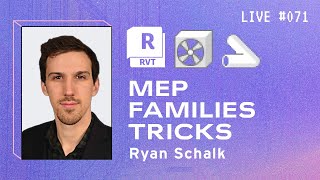 ⚙Revit MEP Families Tricks with Ryan Schalk | BIM Pure Live #071