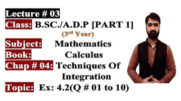 Online Math|BSC/ADP|3rd Year|Part 1|Calculus|Ch#04|Integration|Ex:4.2 (Q#01 to 10) Punjab University