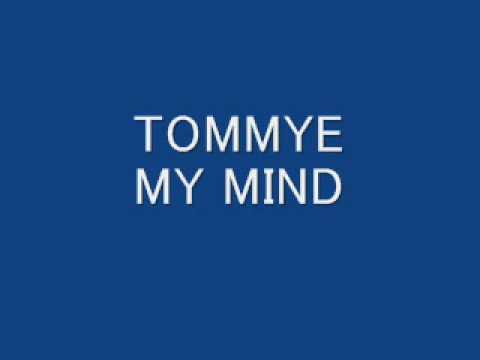 Tommye My Mind