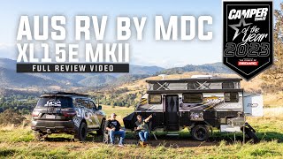 MDC AUS RV XL15e MKII | Camper Trailer of the Year 2023 Review
