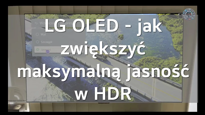 LG OLED jak zwiększyć maksymalną jasność w HDR