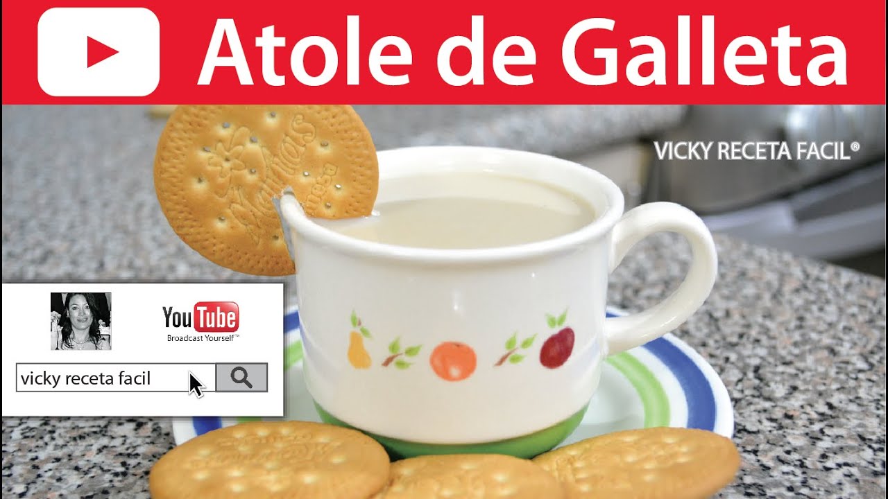 ATOLE DE GALLETA | Vicky Receta Facil - YouTube