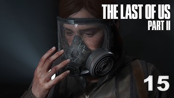 The Last of Us Part II Part 15 | David Kang Plays