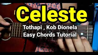 Video thumbnail of "Celeste - Tothapi, Kob dionela guitar chords tutorial"