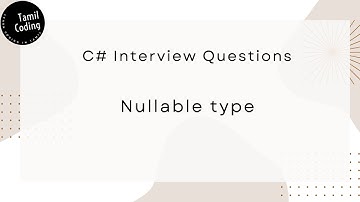 Nullable type in C# | Interview Question | Tamil