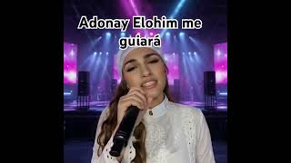 Adonay Elohim me guiará