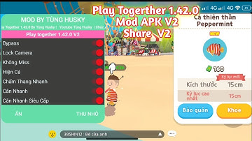 Share Play Togerther Mod APK 1.42.0 Global V2 Mới Nhất |Tùng Husky