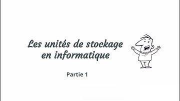 Unité de stockage informatique - Partie 1