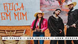 ROCA ROCA Em Mim Ze Felipe Ana Castela e Luan Pereira LP Audio
