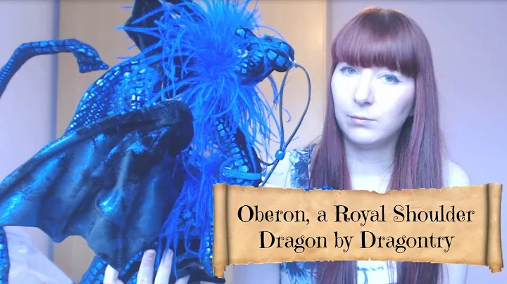 Unboxing the Enchanting Oberon: A Royal Shoulder Dragon!