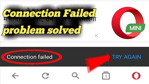 How to Fix Opera Mini Connection Failed Error Problem Solved