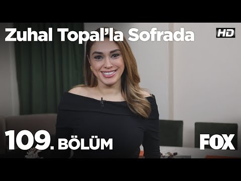 Zuhal Topal'la Sofrada 109. Bölüm