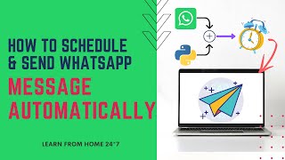 How to schedule WhatsApp Message | Python Tricks | Schedule WhatsApp message using python