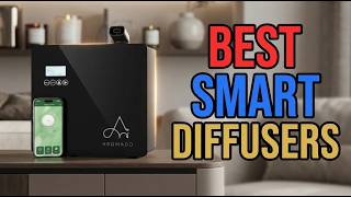 Top 5 Best Smart Scent Diffuses on amazon (2026 buying guige)