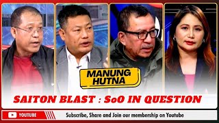 SAITON BLAST : SoO IN QUESTION ON MANUNG HUTNA  | 06 JAN 2026