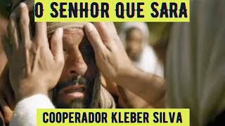 O Senhor Que Sara