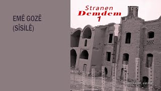 Muslih Uçar - Emê Gozê Sîsilê (Stranen Demdem 1)