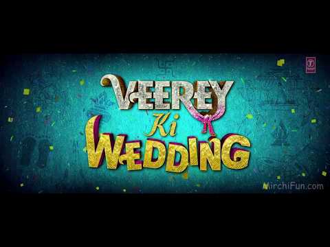 veerey-ki-wedding-movie-trailer-video-full-hd
